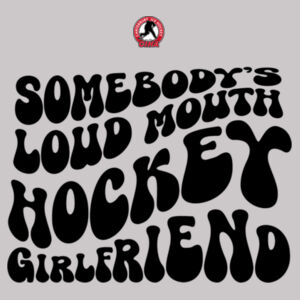 Loud Hockey Girlfriend Hoodie Design